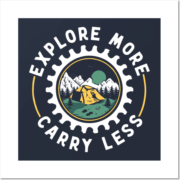 Bikepacking Explore More Carry Less Wall Art by Huhnerdieb Apparel